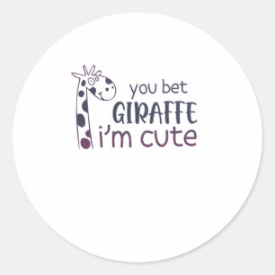 Sie setzen Giraffe, ich bin Niedlich Runder Aufkleber