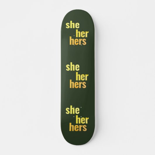 Sie/sie/ihr Pronouns-Skateboard-Deck Skateboard (Vorne)