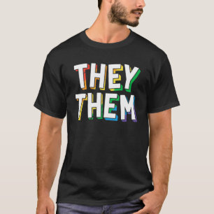 Sie sie Pronoun LGBT Pride Awareness März T-Shirt