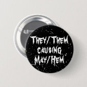 Sie/sie verursacht May/hem lustig Non-Binary Button (Vorne & Hinten)