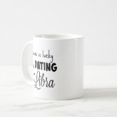 Sie sind, also glücklich verabredete zu sein eine kaffeetasse (Vorderseite Links)