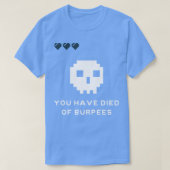 Sie sind an Burpees gestorben T-Shirt (Design vorne)