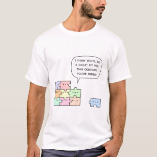 Sie sind angestellt! T-Shirt