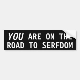 SIE SIND AUF DER STRASSE ZUM SERFDOM AUTOAUFKLEBER