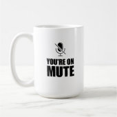 Sie sind auf Mute - Zoom Call Spaß Kaffeetasse (Links)