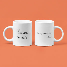 Sie sind auf stumm - Funny Sarcastic Custom Office Kaffeetasse