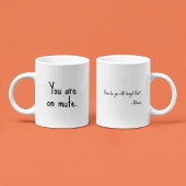 Sie sind auf stumm - Funny Sarcastic Custom Office Kaffeetasse