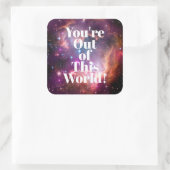 Sie sind aus dieser Welt des Galaxien Weltraums Quadratischer Aufkleber (Tasche)