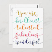 Sie sind brillant, talentiert, fabelhaft, wunderba postkarte (Vorne/Hinten)