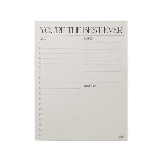 Sie sind das beste, das je 11" x 8,5" Notepad - 40 Notizblock (Rotiert)