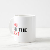 Sie sind das beste Text-Kaffee-Tasse-Geschenk Kaffeetasse (Vorderseite Links)