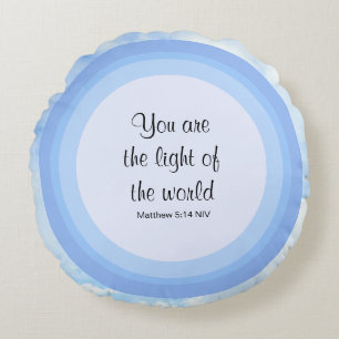 Sie sind das Licht des World Blue Bible Verse Rundes Kissen