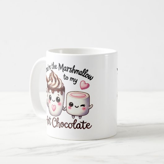 Sie sind das Marshmallow zu My Hot Chocolate -Tass Kaffeetasse (Vorderseite Links)