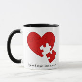 Sie sind das Vermisste Stück in meinem Leben - Lie Tasse (Links)