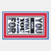 Sie sind das, wofür Sie stehen Rechteckiger Aufkleber (Vorderseite)