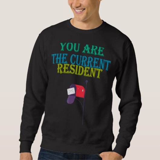 Sie sind der aktuelle Spaß Graphic Sweatshirt (Vorderseite)