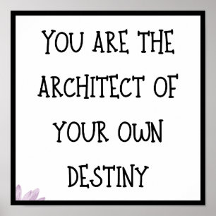 Sie sind der Architekt Ihres eigenen Schicksals, Z Poster