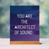 Sie sind der Architekt von Sound Acrylschild (Neutral)