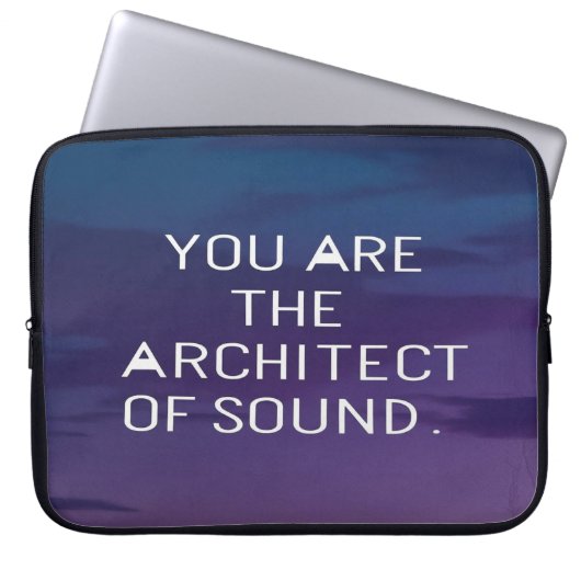 Sie sind der Architekt von Sound Laptopschutzhülle (Vorderseite)
