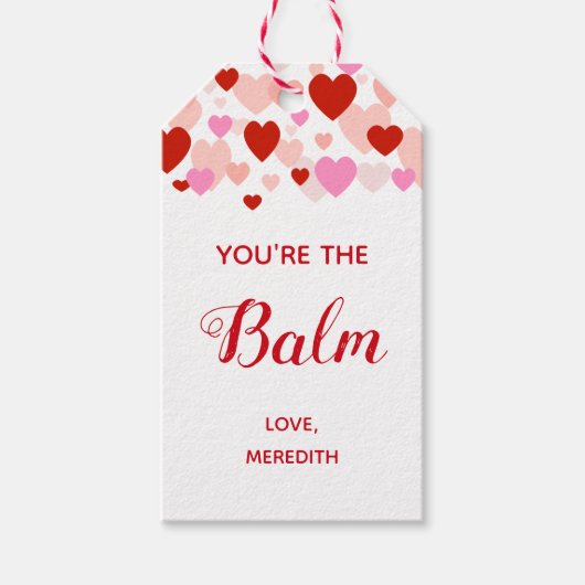 Sie sind der Balm Lip Balm Valentine's Day Geschen Geschenkanhänger (Vorderseite)