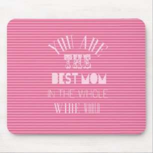 Sie sind der beste Tag der Mama-Mutter Mousepad