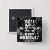 Sie sind der Designer Ihres eigenen Schicksals Button (Vorne & Hinten)
