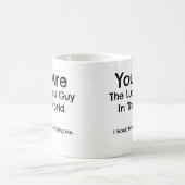 Sie sind der glücklichste Typ in der Welt. Tasse - (Mittel)