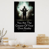 Sie sind der Schöpfer Ihrer eigenen Reality Wall A Poster (Küche)