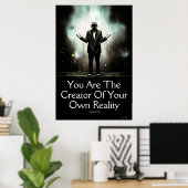 Sie sind der Schöpfer Ihrer eigenen Reality Wall A Poster (Heimbüro)