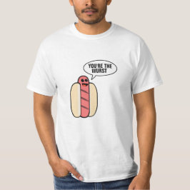 Sie sind der Wurst T-Shirt