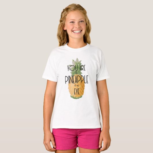 "Sie sind die Ananas meines Auges " T-Shirt (Vorne ganz)