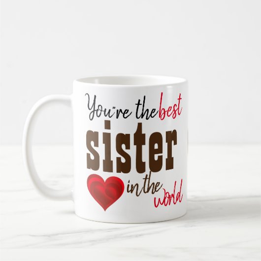 Sie sind die beste Schwester der Tasse (Links)