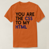 Sie sind die cess to my html 1 T-Shirt (Design vorne)