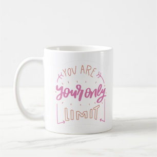 Sie sind die einzige Grenze Kaffeetasse