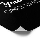 Sie sind die einzige Grenze Poster (Ecke)