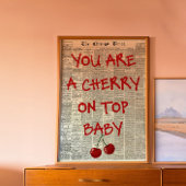 Sie sind die Kirsche auf der Vintagen Liebe der Ze Poster