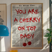 Sie sind die Kirsche auf der Vintagen Liebe der Ze Poster