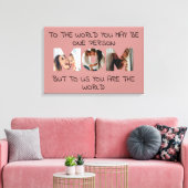 Sie sind die Welt - Custom Foto MAMA Canvas Print Leinwanddruck (Insitu (Wohnzimmer))