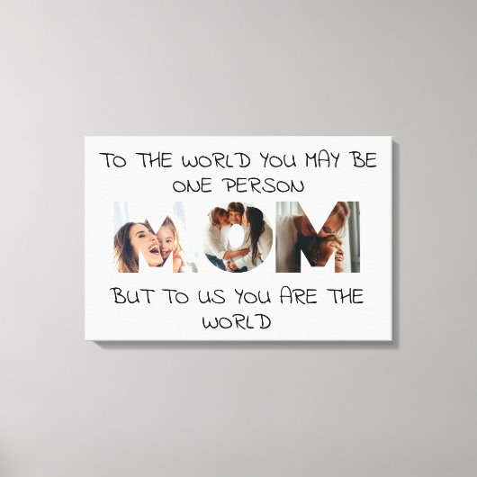 Sie sind die Welt - Custom Foto MAMA Canvas Print Leinwanddruck (Vorderseite)