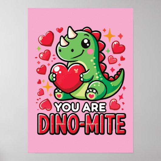 Sie sind Dino-Mite - Niedlicher Dinosaurier Valent Poster (Vorne)