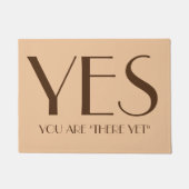 Sie sind "dort dennoch" Fußmatte (Vorderseite)