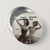 Sie sind dort draussen! Lustiger UFO-Knopf Button (Vorne & Hinten)