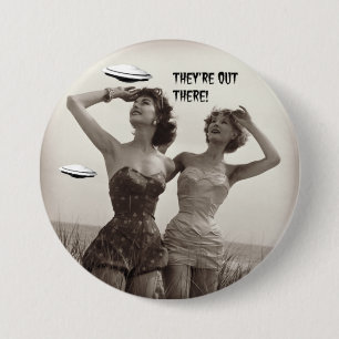 Sie sind dort draussen! Lustiger UFO-Knopf Button