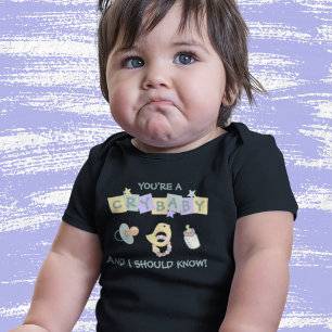 Sie sind ein Crybaby - Duck, Flasche, Schnuller T Baby Strampler