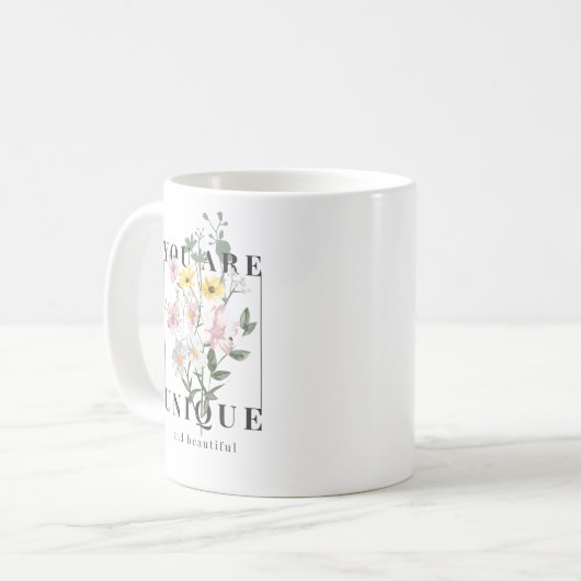 Sie sind ein einzigartiger floraler Slogan Kaffeetasse (Vorderseite Links)