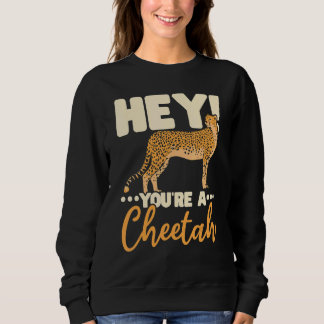 Sie sind ein Gepard-Wildtier-Tierpfleger Tierpfleg Sweatshirt