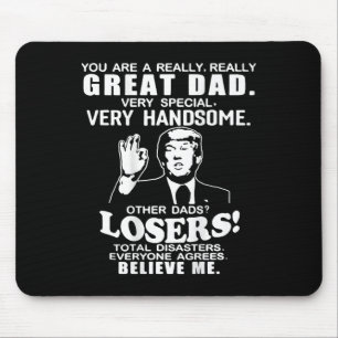 Sie sind ein großer Vater, der Trump Vathers Da un Mousepad