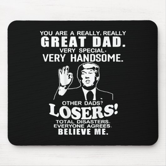 Sie sind ein großer Vater, der Trump Vathers Da un Mousepad (Vorne)