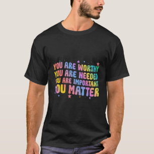 Sie sind ein guter Sozialarbeiter T-Shirt