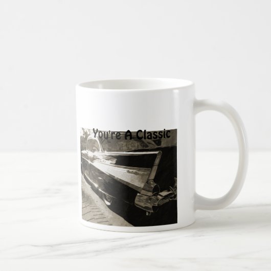 Sie sind ein klassisches, klassisches Chevy Kaffeetasse (Rechts)